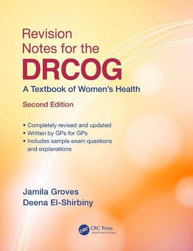 Revision Notes For The Drcog A Textbook Of Womens Health 2nd Edition Jamila Groves