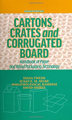 Cartons Crates And Corrugated Board Handbook Of Paper And Wood Packaging Technology 2nd Edition Diana Twede