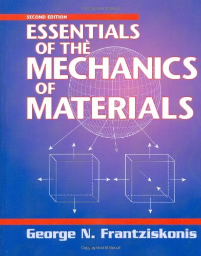 Essentials Of The Mechanics Of Materials 2nd Edition George N Frantziskonis