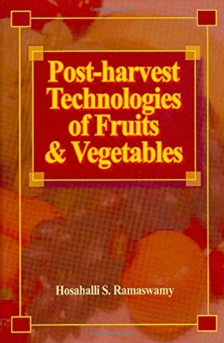 Postharvest Technologies For Fruits And Vegetables Hosahalli S Ramaswamy