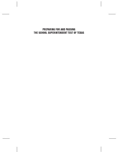 Preparing For And Passing The School Superintendent Test Of Texas Second Edition Pauline M Sampson