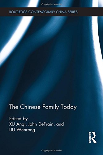 The Chinese Family Today Anqi Xu John Defrain Wenrong Liu