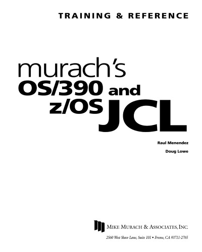 Murachs Os390 And Zos Jcl Training And Reference Raul Menendez Doug Lowe