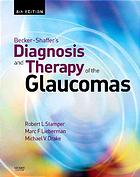 Beckershaffers Diagnosis And Therapy Of The Glaucomas 8th Ed Becker