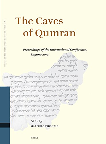 The Caves Of Qumran Proceedings Of The International Conference Lugano 2014 Marcello Fidanzio