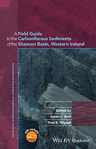 A Field Guide To The Carboniferous Sediments Of The Shannon Basin Western Ireland 1st Edition James L Best