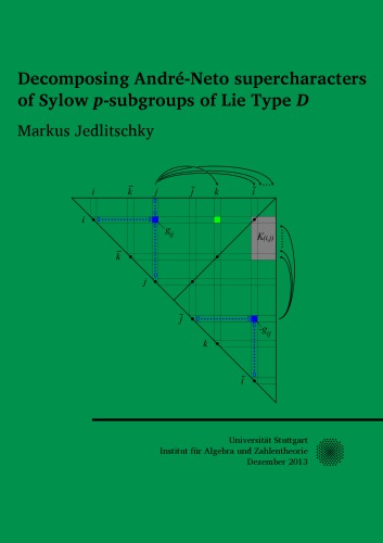 Decomposing Andrneto Supercharacters Of Sylow Psubgroups Of Lie Type D Phd Thesis Markus Jedlitschky