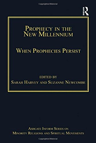 Prophecy In The New Millennium When Prophecies Persist Suzanne Newcombe