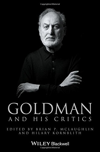 Goldman And His Critics 1st Edition Brian P Mclaughlin Hilary Kornblith Eds