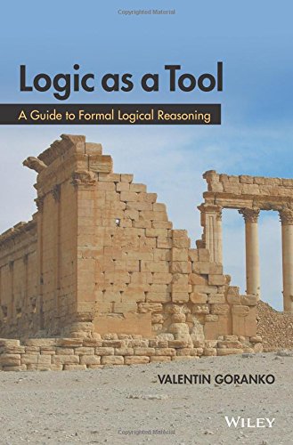 Logic As A Tool A Guide To Formal Logical Reasoning 1st Edition Valentin Goranko