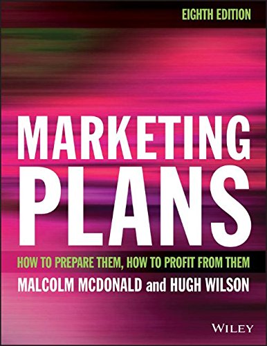 Marketing Plans How To Prepare Them How To Profit From Them 8th Edition Malcolm Mcdonald