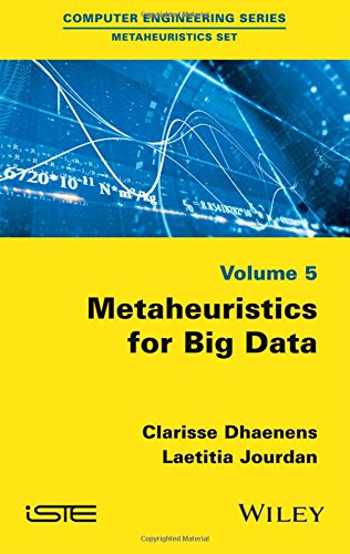 Metaheuristics For Big Data 1st Edition Clarisse Dhaenens Laetitia Jourdan
