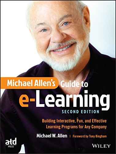 Michael Allens Guide To Elearning Building Interactive Fun And Effective Learning Programs For Any Company 2nd Edition Michael W Allen
