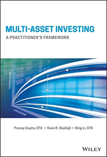 Multiasset Investing A Practitioners Framework 1st Edition Pranay Gupta