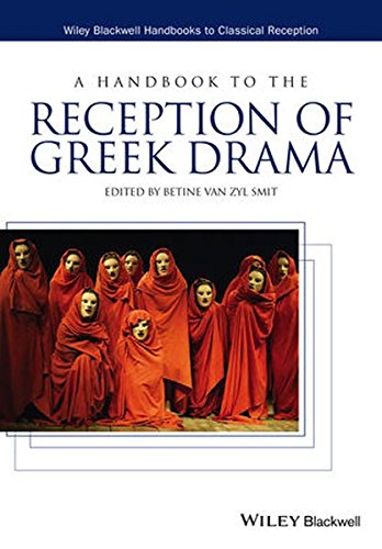 A Handbook To The Reception Of Greek Drama 1st Edition Betine Van Zyl Smit Ed