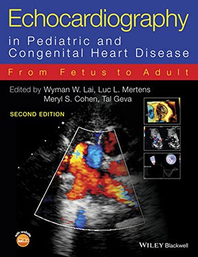 Echocardiography In Pediatric And Congenital Heart Disease From Fetus To Adult 2nd Edition Wyman W Lai