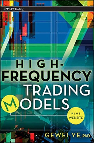 High Frequency Trading Models 1st Edition Gewei Ye