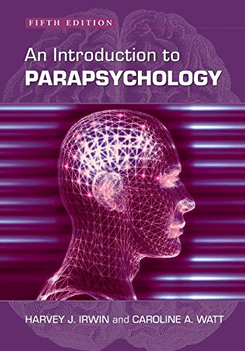 An Introduction To Parapsychology 5th Edition Harvey J Irwin
