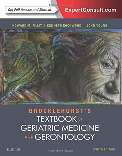 Brocklehursts Textbook Of Geriatric Medicine And Gerontology 8th Edition Howard M Fillit