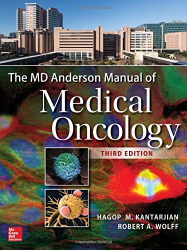 The Md Anderson Manual Of Medical Oncology 3rd Edition Hagop M Kantarjian