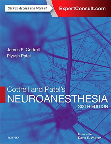 Cottrell And Patels Neuroanesthesia 6th Edition James E Cottrell