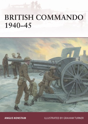 British Commando 19401945 Osprey Warrior 188