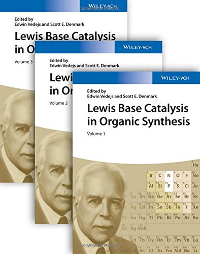 Lewis Base Catalysis In Organic Synthesis 3 Volume Set 1st Edition Edwin Vedejs