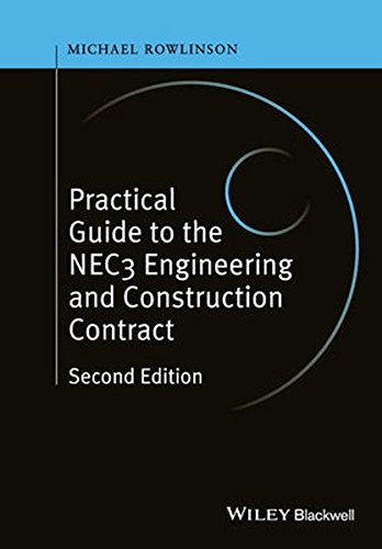 Practical Guide To The Nec3 Engineering And Construction Contract 2nd Edition Michael Rowlinson