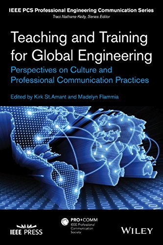 Teaching And Training For Global Engineering Perspectives On Culture And Professional Communication Practices 1st Edition Kirk St Amant