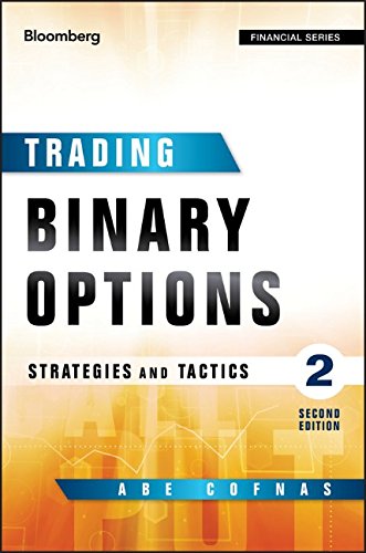 Trading Binary Options Strategies And Tactics 2nd Edition Abe Cofnas