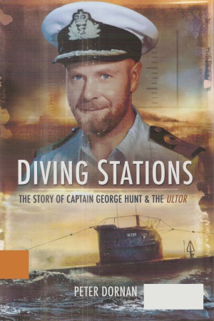 Diving Stations The Story Of George Hunt The Ultor Peter Dornan