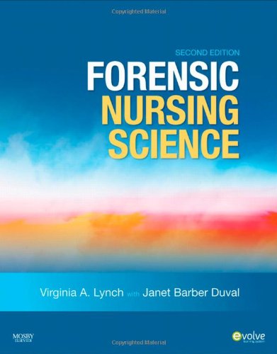 Forensic Nursing Science 2e 2nd Edition Virginia A Lynch Janet Barber Duval