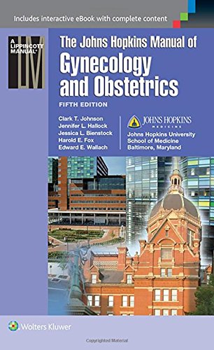 Johns Hopkins Manual Of Gynecology And Obstetrics 5th Edition Jessica L Bienstock