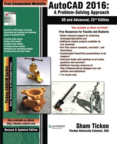 Autocad 2016 A Problemsolving Approach 3d And Advanced 22th Edition Sham Tickoo