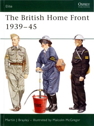 The British Home Front 193945 Martin Brayley