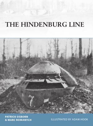 The Hindenburg Line Patrick Osborn Marc Romanych Adam Hook Illustrator