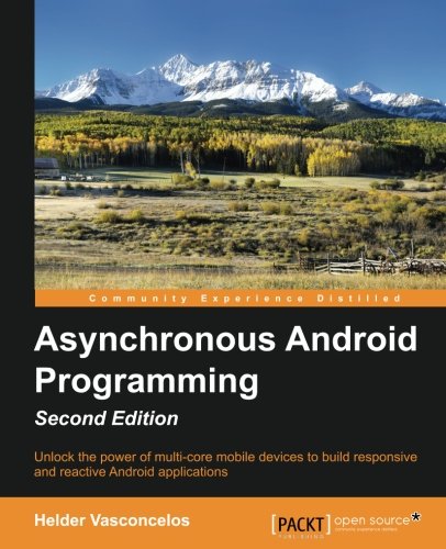 Asynchronous Android Programming 2nd Revised Edition Helder Vasconcelos