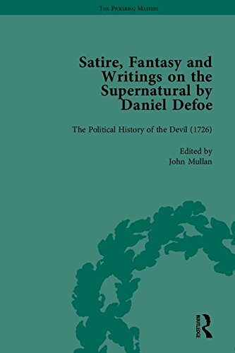 Satire Fantasy And Writings On The Supernatural By Daniel Defoe Part Ii P N Furbank