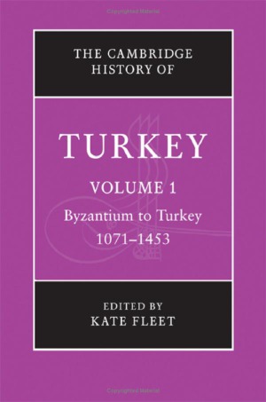 The Cambridge History Of Turkey Byzantium To Turkey 10711453 Kate Fleet