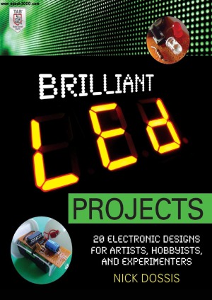 Brilliant Led Projects 20 Electronic Designs For Artists Hobbyists And Experimenters Nick Dossis