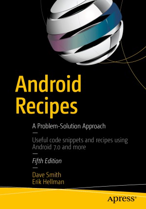 Android Recipes A Problemsolution Approach 5th Edition Dave Smith