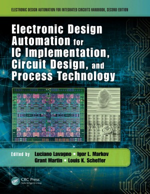 Electronic Design Automation For Ic Implementation Circuit Design And Process Technology Luciano Lavagno And Igor L Markov