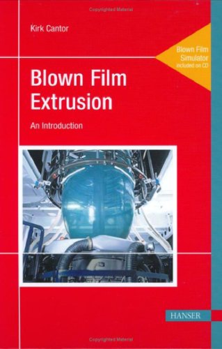 Blown Film Extrusion And Introduction 1st Edition Cantor K