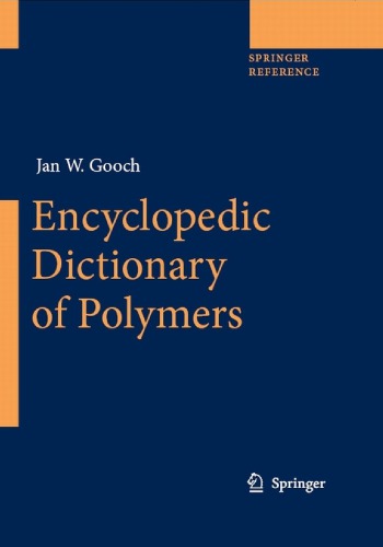 Encyclopedic Dictionary Of Polymers 1st Edition Jw Gooch