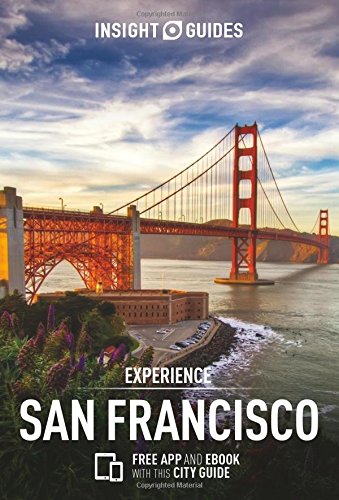 Insight Guides Experience San Francisco 2nd Edition Insight Guides