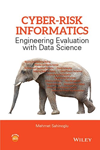 Cyberrisk Informatics Engineering Evaluation With Data Science 1st Edition Mehmet Sahinoglu