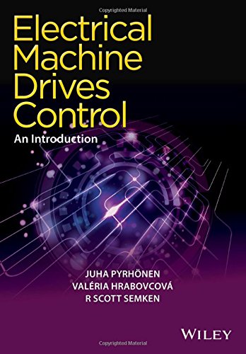 Electrical Machine Drives Control 1st Edition Juha Pyrhonen Valeria Hrabovcova