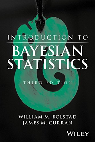 Introduction To Bayesian Statistics 3rd Edition William M Bolstad