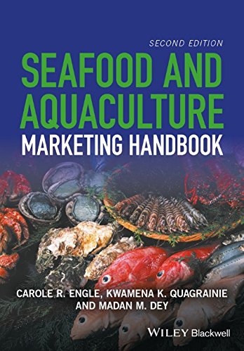 Seafood And Aquaculture Marketing Handbook 2nd Edition Carole R Engle