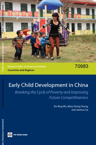 Early Child Development In China Breaking The Cycle Of Poverty And Improving Future Competitiveness Kin Bing Wu